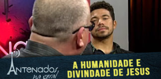 A humanidade e divindade de Jesus